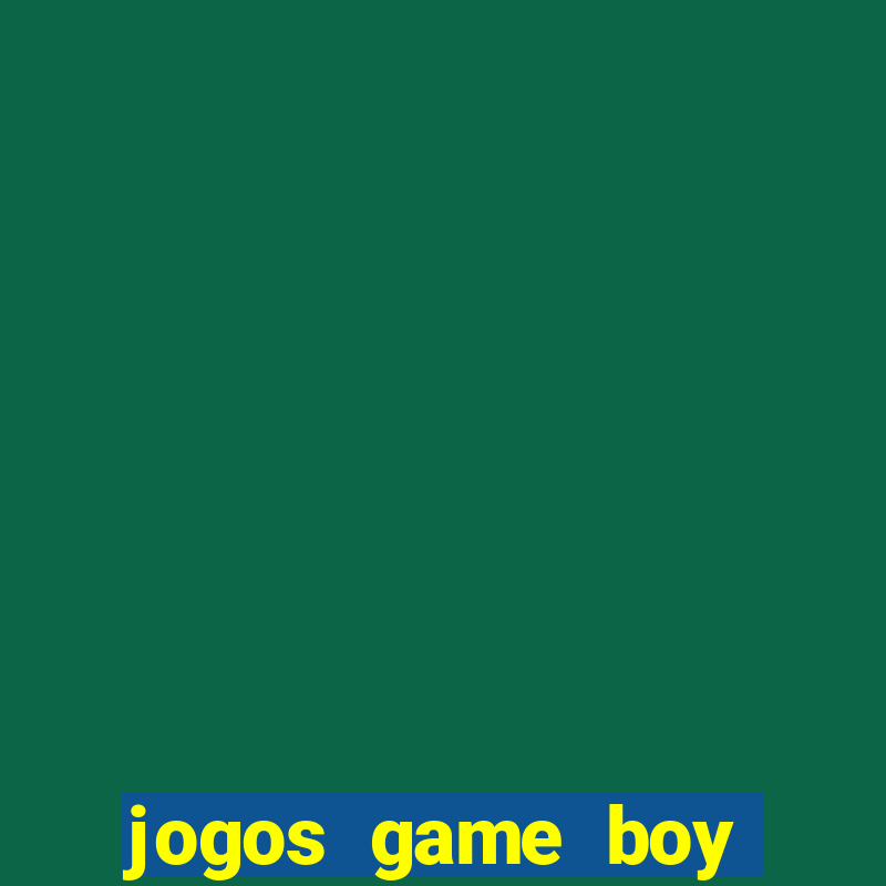 jogos game boy advance download